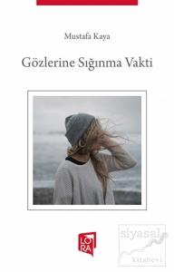 Gözlerine Sığınma Vakti