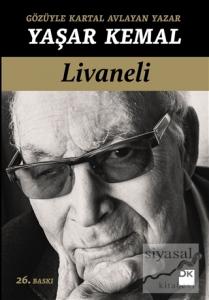 Gözüyle Kartal Avlayan Yazar - Yaşar Kemal