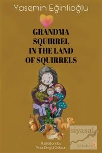 Grandma Squirrel In The Land Of Squeirrels
