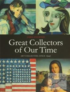 Great Collectors of Our Time (Ciltli)