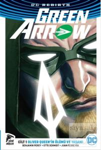 Green Arrow Rebirth Cilt 1