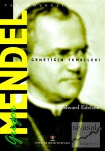 Gregor Mendel - Genetiğin Temelleri