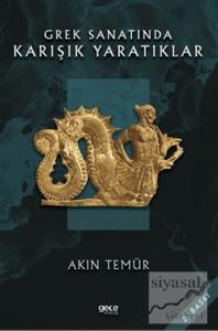 Grek Sanatında Karışık Yaratıklar