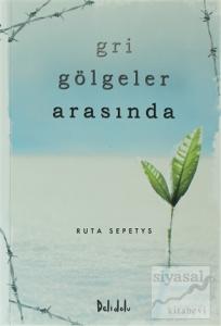 Gri Gölgeler Arasında Gri Gölgeler Arasında