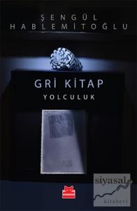 Gri Kitap: Yolculuk