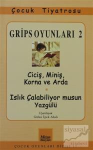 Grips Oyunları 2 - Ciciş, Miniş, Korna ve Arda- Islık Çalabiliyor musun Yazgülü