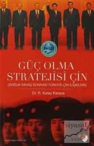 Güç Olma Stratejisi Çin