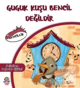 Guguk Kuşu Bencil Değildir