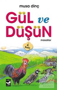 Gül ve Düşün
