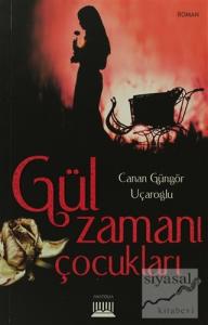 Gül Zamanı Çocukları