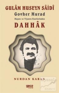 Gulam Huseyn Saidi Govher Murad Hayatı ve Tiyatro Eserlerinden Dahhak