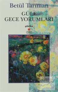 Güle Gece Yorumları