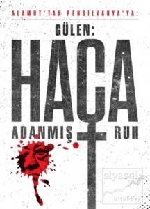 Gülen: Haça Adanmış Ruh