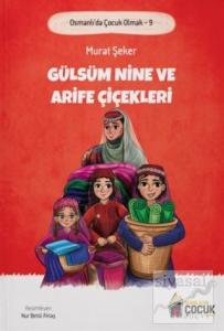 Gülsüm Nine ve Arife Çiçekleri
