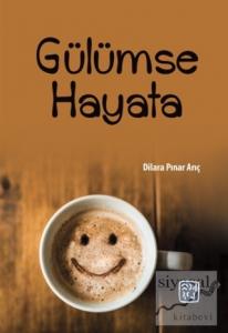 Gülümse Hayata