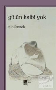 Gülün Kalbi Yok