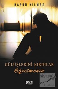 Gülüşlerini Kırdılar Öğretmenin