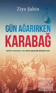 Gün Ağarırken Karabağ Gün Ağarırken Karabağ