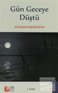 Gün Geceye Düştü
