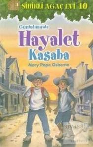 Günbatımında Hayalet Kasaba