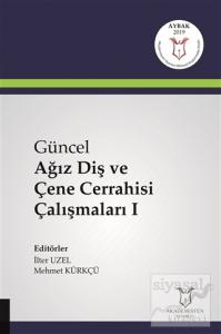 Güncel Ağız Diş ve Çene Cerrahisi Çalışmaları 1