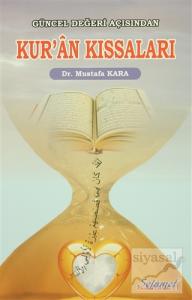 Güncel Değeri Açısından Kur'an Kıssaları