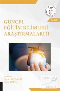 Güncel Eğitim Bilimleri Araştırmaları 2