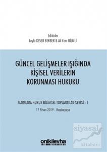 Güncel Gelişmeler Işığında Kişisel Verilerin Korunması Hukuku (Ciltli)
