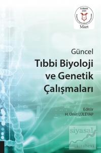 Güncel Tıbbi Biyoloji ve Genetik Çalışmaları (AYBAK 2020 Mart)