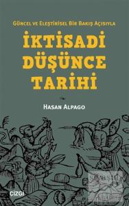 Güncel ve Eleştirisel Bir Bakış Açısıyla İktisadi Düşünce Tarihi
