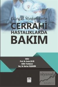 Güncel Yöntemlerle Cerrahi Hastalıklarda Bakım