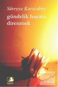 Gündelik Hayata Direnmek
