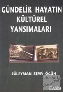 Gündelik Hayatın Kültürel Yansımaları