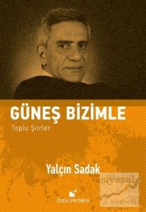 Güneş Bizimle (Ciltli)