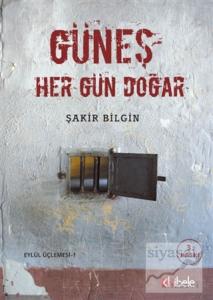 Güneş Her Gün Doğar