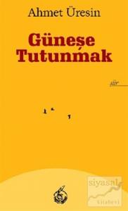 Güneşe Tutunmak