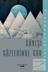 Güneşi Gözlerimde Gör