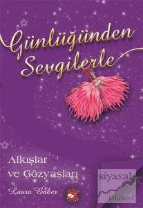 Günlüğünden Sevgilerle : Alkışlar ve Gözyaşları