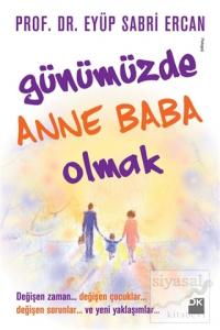 Günümüzde Anne Baba Olmak