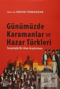Günümüzde Karamanlar ve Hazar Türkleri Günümüzde Karamanlar ve Hazar Türkleri