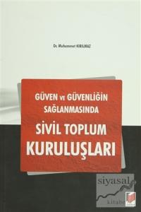 Güven ve Güvenliğin Sağlanmasında Sivil Toplum Kuruluşları