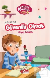 Güvenilir Olmak - 40 Öykü 40 Değer