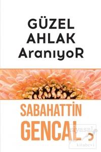 Güzel Ahlak Aranıyor