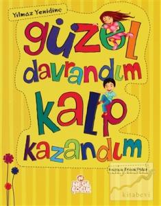 Güzel Davrandım Kalp Kazandım