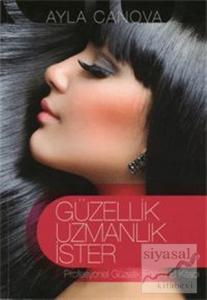 Güzellik Uzmanlık İster