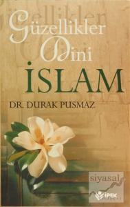 Güzellikler Dini İslam