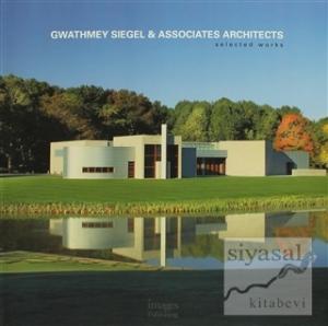 Gwathmey Siegel and Associates Architects - Selected Works (Ciltli)