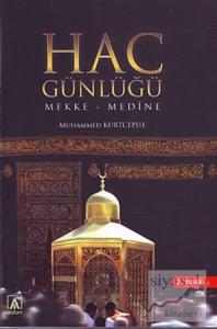 Hac Günlüğü - Mekke - Medine