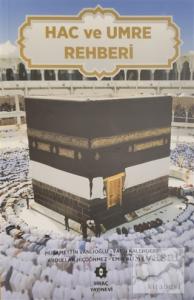 Hac ve Umre Rehberi (Ciltli)