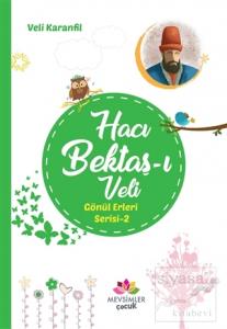 Hacı Bektaş-ı Veli - Gönül Erleri Serisi 2